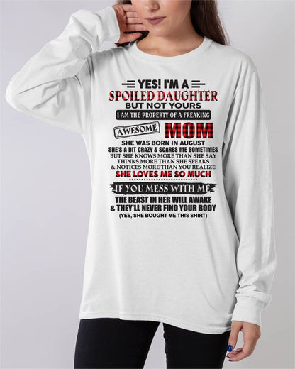 August - Spoiled Daughter Of Awesome Mom T-Shirt - Perfect Gift From Mom - DTSM08 (SKU11-149-08)