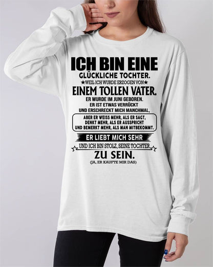 JUNI – GLÜCKLICHE TOCHTER SHIRT – TOLLER VATER GEBOREN IM JUNI – LUSTIGES GESCHENK FÜR TOCHTER – DEUTSCHES T-SHIRT FÜR FRAUEN - DTSM06 - (12.03G TÚ ANH-06)