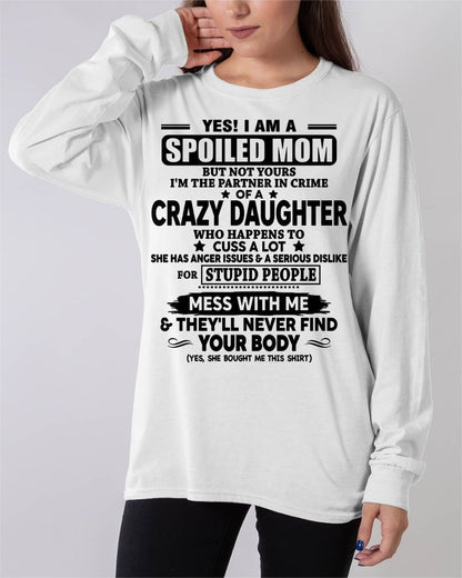 SPOILED MOM OF CRAZY DAUGHTER – GIFT FROM DAUGHTER - DTSM00 (SKU2604-173-00)