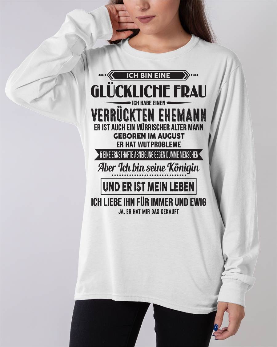 AUGUST – ICH BIN EINE GLÜCKLICHE FRAU – VERRÜCKTER MÜRRISCHER ALTER MANN GEBOREN IM JANUAR – GESCHENK FÜR EHEFRAU – LUSTIGES PAAR T-SHIRT - DTSM08 - (SKU05-13-08)
