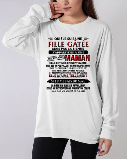 SEPTEMBRE - T-SHIRT FILLE GÂTÉE DE SA MAMAN INCROYABLE - CADEAU PARFAIT POUR MAMAN - DTSM09 (SKU2608-302-09)