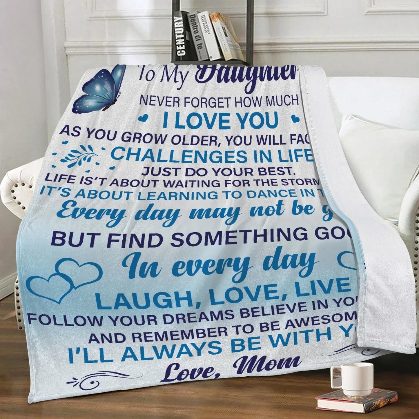 Daughter Never Forget Blanket From mom