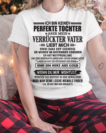NOVEMBER TOCHTER SHIRT – ICH BIN KEINE PERFEKTE TOCHTER – VERRÜCKTER VATER LIEBT MICH – LUSTIGES GESCHENK FÜR TOCHTER - DTSM11 (SKUDE-NPF-11)