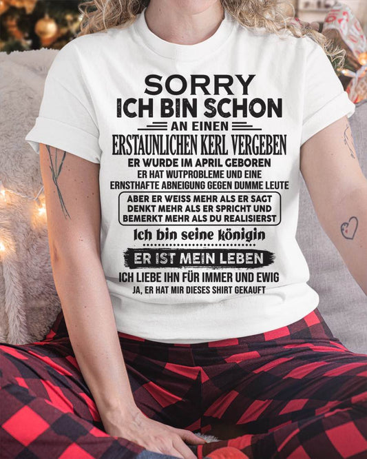 APRIL – SORRY ICH BIN SCHON VERGEBEN AN EINEN ERSTAUNLICHEN KERL – GESCHENK FÜR FREUNDIN EHEFRAU – LUSTIGES PAAR T-SHIRT - DTSM04 - (SKU04-136-04)