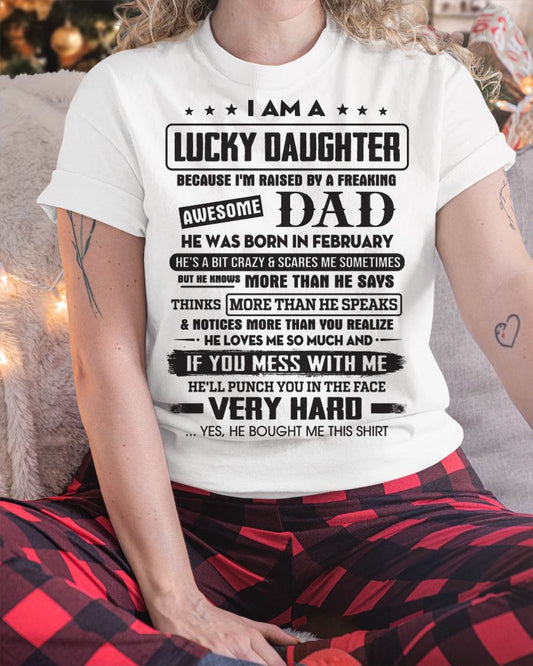 February - Lucky Daughter of Awesome Dad - Perfect Gift For Your Daughter From Dad - DTSM02 (SKU08-47-02)