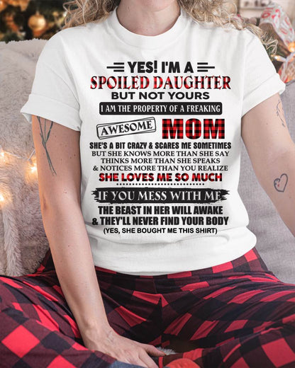 Spoiled Daughter Of Awesome Mom T-Shirt - Perfect Gift From Mom - DTSM00 (SKU11-149-00)