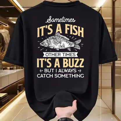 Funny Fishing Shirt, Gift For Fishing Lover Unisex T-Shirt/Hoodie/Sweatshirt HLT00 - Sometimes It_s a Fish - Funny Fishing & Angler Joke Gift T-Shirt