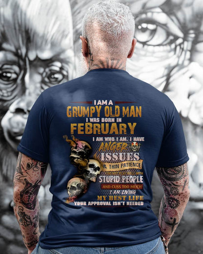 February - Grumpy Old Man T-Shirt - Funny Skull Anger Issues Tee - Perfect Gift For Men DTSM02 (SKU08-67-02)