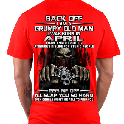 April - Grumpy Old Man T-Shirt – Funny Skull Gun Graphic Tee for Men - DTSM04 (SKU09-109-04)