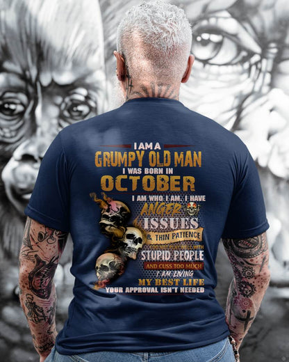 October - Grumpy Old Man T-Shirt - Funny Skull Anger Issues Tee - Perfect Gift For Men DTSM10 (SKU08-67-10)