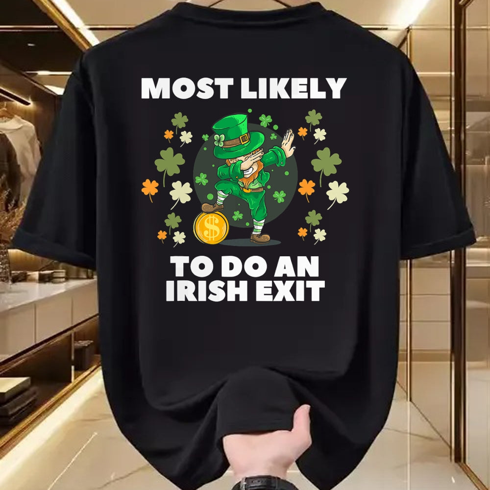 Patrick Day Shirts for Family, Funny Patrick Day shirts, st patrick's day Unisex T-Shirt/Hoodie/Sweatshirt HLT00 - Most Likely To Do An Irish Exit Cute Dabbing St Patrick day T-Shirt