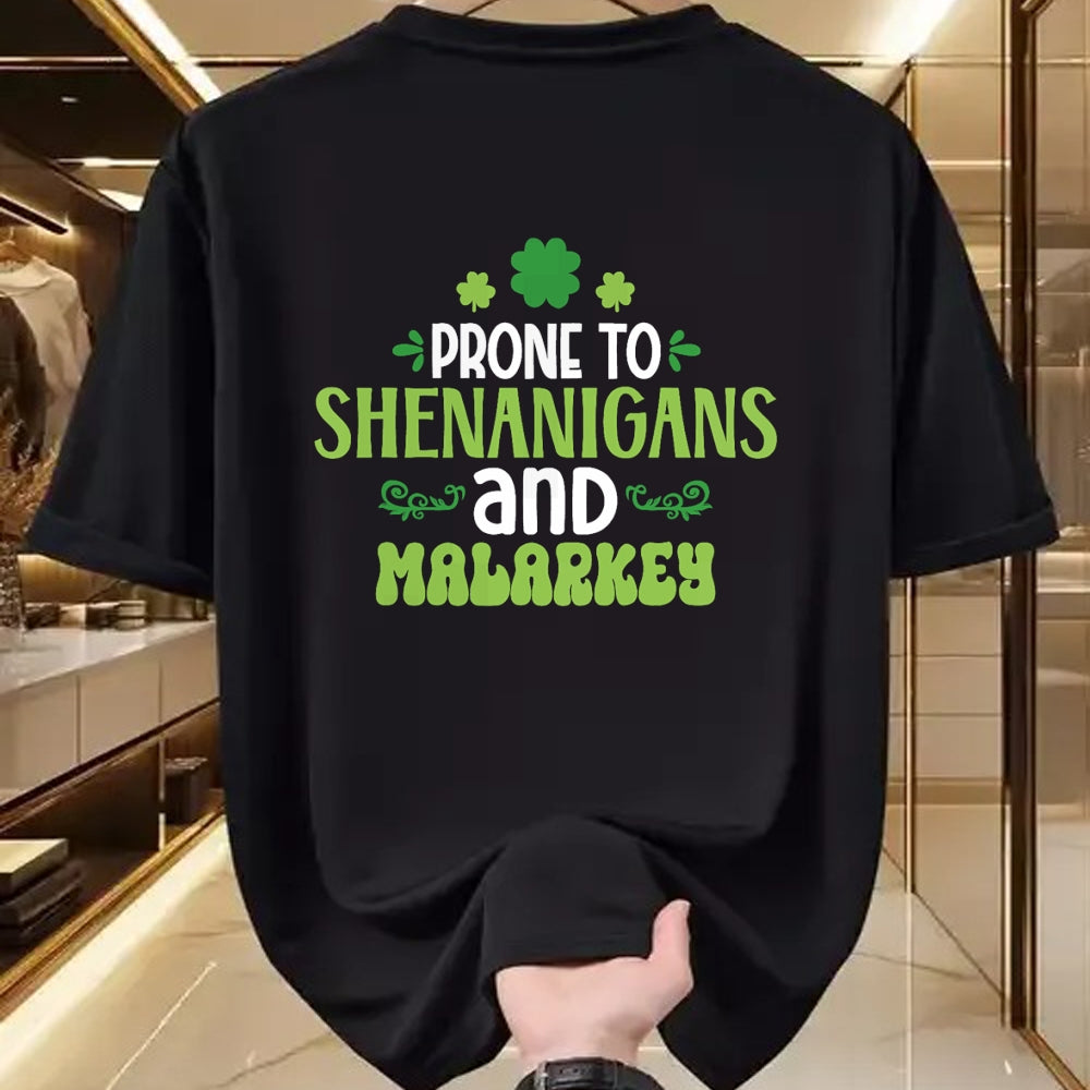 Patrick Day Shirts for Family, Funny Patrick Day shirts, st patrick's day Unisex T-Shirt/Hoodie/Sweatshirt HLT00 - prone to shenanigan_s and malarkey happy saint Patrick day T-Shirt