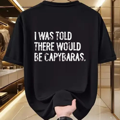 Cute Capybara Shirt, Funny Capybara Unisex T-Shirt/Hoodie/Sweatshirt HLT00 - I was Told There Would Be Capybaras T-Shirt, Men, Black, 3X-Large