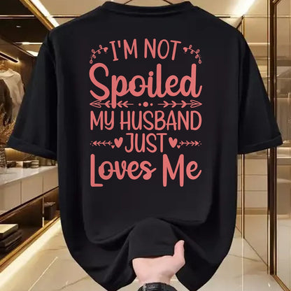 Best Wife Shirt, Wife and Husband Unisex T-Shirt/Hoodie/Sweatshirt HLT00 - Gift for wife T shirt, spoiled wife   Funny Spoiled Wife Art For Women Girls Husband Spoiled Wife Lo (3)