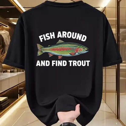 Funny Fishing Shirt, Gift For Fishing Lover Unisex T-Shirt/Hoodie/Sweatshirt HLT00 - Fish Around and Find Trout Funny Fishing Fishermen Womens T-Shirt