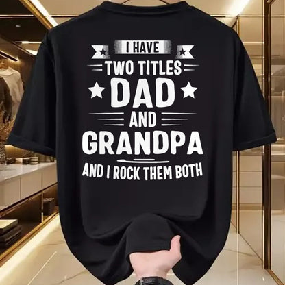 Best Grandpa Shirt, Proud Grandpa Unisex T-Shirt/Hoodie/Sweatshirt HLT00 - Grandpa For Men I Have Two Titles Dad And Grandpa T-Shirt
