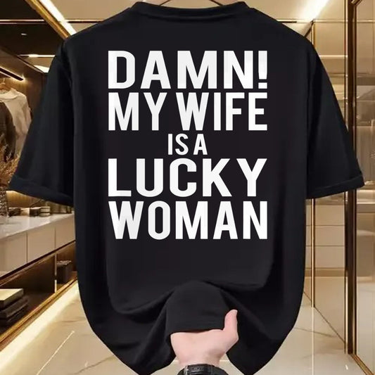 Best Wife Shirt, Wife and Husband Unisex T-Shirt/Hoodie/Sweatshirt HLT00 - Gift for wife T shirt, lucky wife   Funny Sarcastic Humor Damn My Wife Is A Lucky Woman T-Shirt (1)