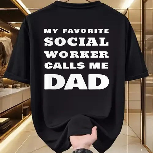 Gift for Dad Shirt, Funny Dad Unisex T-Shirt/Hoodie/Sweatshirt HLT00 – My Favorite Social Worker Calls Me Dad Proud Father Quote T-Shirt