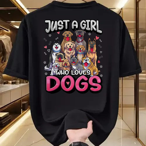 Dog Love Shirt, Dog Lover Gift T-Shirt/Hoodie/Sweatshirt HLT00 - Just A Girl Who Loves Dogs Shirt Funny Puppy Dog Lover Girls T-Shirt