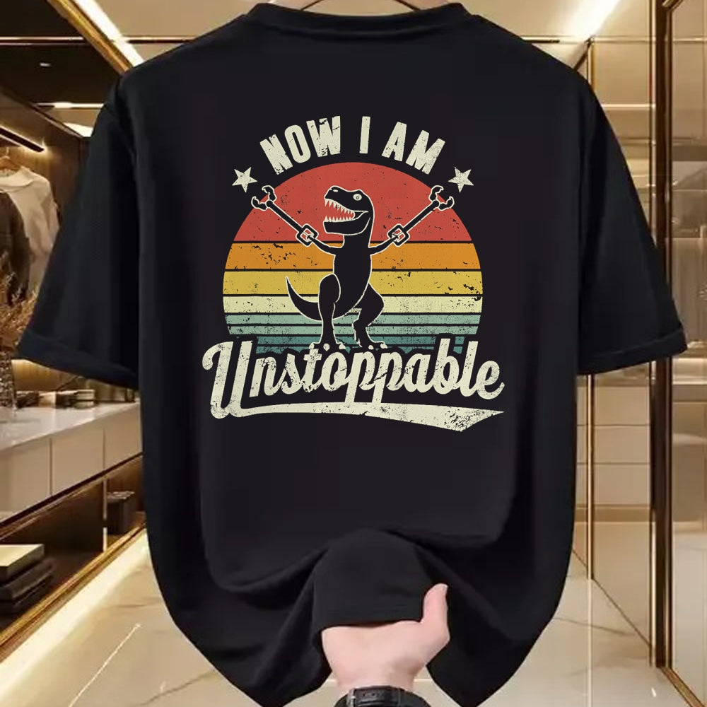 Best Dinosaur Lover Shirt, Funny Dinosaur UnisexT-Shirt/Hoodie/Sweatshirt HLT00 - Retro Now I Am Unstoppable T-Rex Funny T-Shirt
