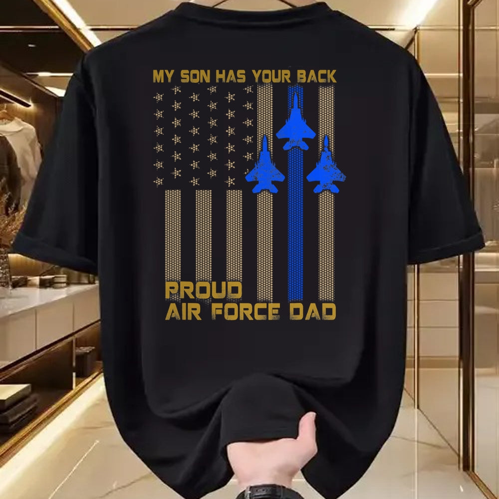 Gift for Dad Shirt, Funny Dad Unisex T-Shirt/Hoodie/Sweatshirt HLT00 – Mens Proud Air Force Dad My Son Has Your Back T-Shirt