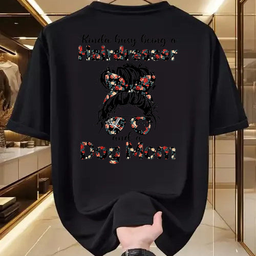 Dog Love Shirt, Dog Lover Gift T-Shirt/Hoodie/Sweatshirt HLT00 - Kinda busy Being A Hairdresser and a Dog Mom T-Shirt