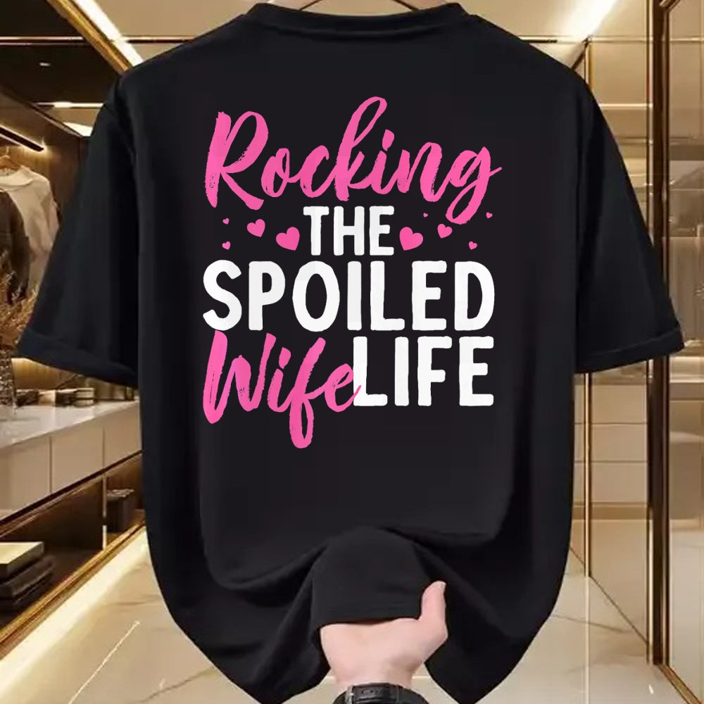 Best Wife Shirt, Wife and Husband Unisex T-Shirt/Hoodie/Sweatshirt HLT00 - Gift for wife T shirt, spoiled wife   Funny Spoiled Wife Art For Women Husband Spoiled Wife Life Pre (1)