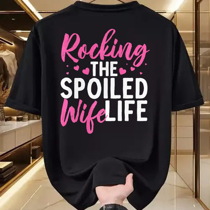 Best Wife Shirt, Wife and Husband Unisex T-Shirt/Hoodie/Sweatshirt HLT00 - Gift for wife T shirt, spoiled wife   Funny Spoiled Wife Art For Women Husband Spoiled Wife Life Pre (1)