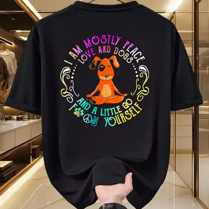 Dog Love Shirt, Dog Lover Gift T-Shirt/Hoodie/Sweatshirt HLT00 - Lovely Dog Saying I Am Mostly Peace Love And Dogs Funny Yoga T-Shirt