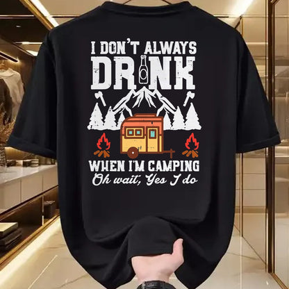 Funny Camping Shirt, Gift For Camping Lover Unisex T-Shirt/Hoodie/Sweatshirt HLT00 - I Dont Always When Camping Oh Wait Funny Camp Van Men Women T-Shirt