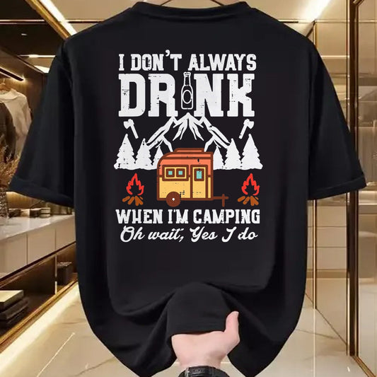 Funny Camping Shirt, Gift For Camping Lover Unisex T-Shirt/Hoodie/Sweatshirt HLT00 - I Dont Always When Camping Oh Wait Funny Camp Van Men Women T-Shirt
