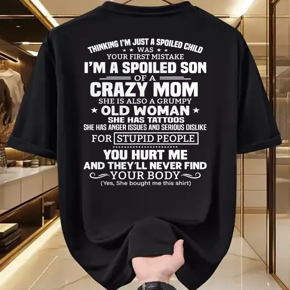 Best Wife Shirt, Wife and Husband Unisex T-Shirt/Hoodie/Sweatshirt HLT00 - I'm A Spoiled Son Of A Crazy Mom T-Shirt