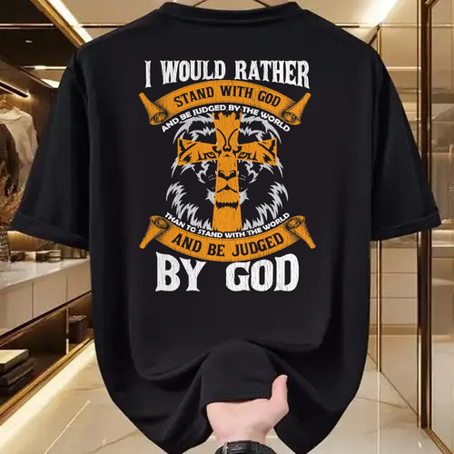 Christian Tee, Christian Faith Unisex T-Shirt/Hoodie/Sweatshirt HLT00 - I Would Rather Stand With God Jesus Christ Christian Faith T-Shirt (2)