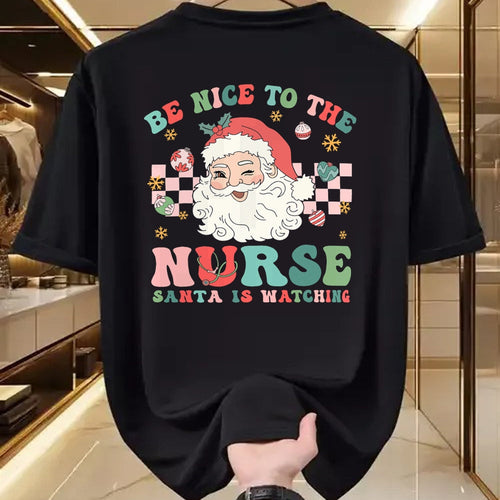 Funny Nurse Shirt, Nurse Unisex T-Shirt/Hoodie/Sweatshirt HLT00 - Nurse Christmas Shirt Be Nice To The Nurse Santa Is Watching T-Shirt