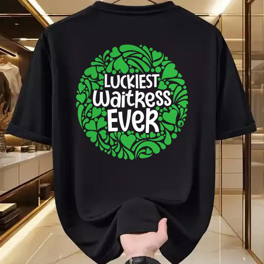 Patrick Day Shirts for Family, Funny Patrick Day shirts, st patrick's day Unisex T-Shirt/Hoodie/Sweatshirt HLT00 - Luckiest Waitress Ever - St Patrick Day Waiter Restaurant T-Shirt