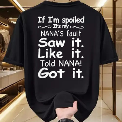 Best Wife Shirt, Wife and Husband Unisex T-Shirt/Hoodie/Sweatshirt HLT00 - If I'm Spoiled It's My Nana's Fault Funny Grandkids Saying T-Shirt