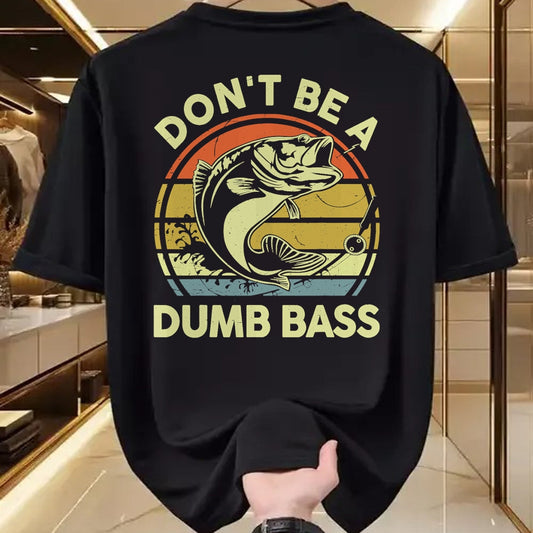 Gift for Dad Shirt, Funny Dad Unisex T-Shirt/Hoodie/Sweatshirt HLT00 – Fishing-Shirt Dont Be Dumb Bass Funny Dad T-Shirt