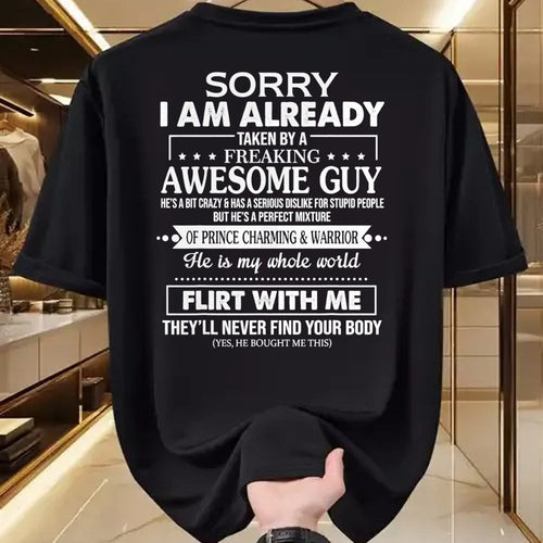 Best Wife Shirt, Wife and Husband Unisex T-Shirt/Hoodie/Sweatshirt HLT00 - Sorry I Am Already Taken By A Freaking Awesome Guy Husband T-Shirt