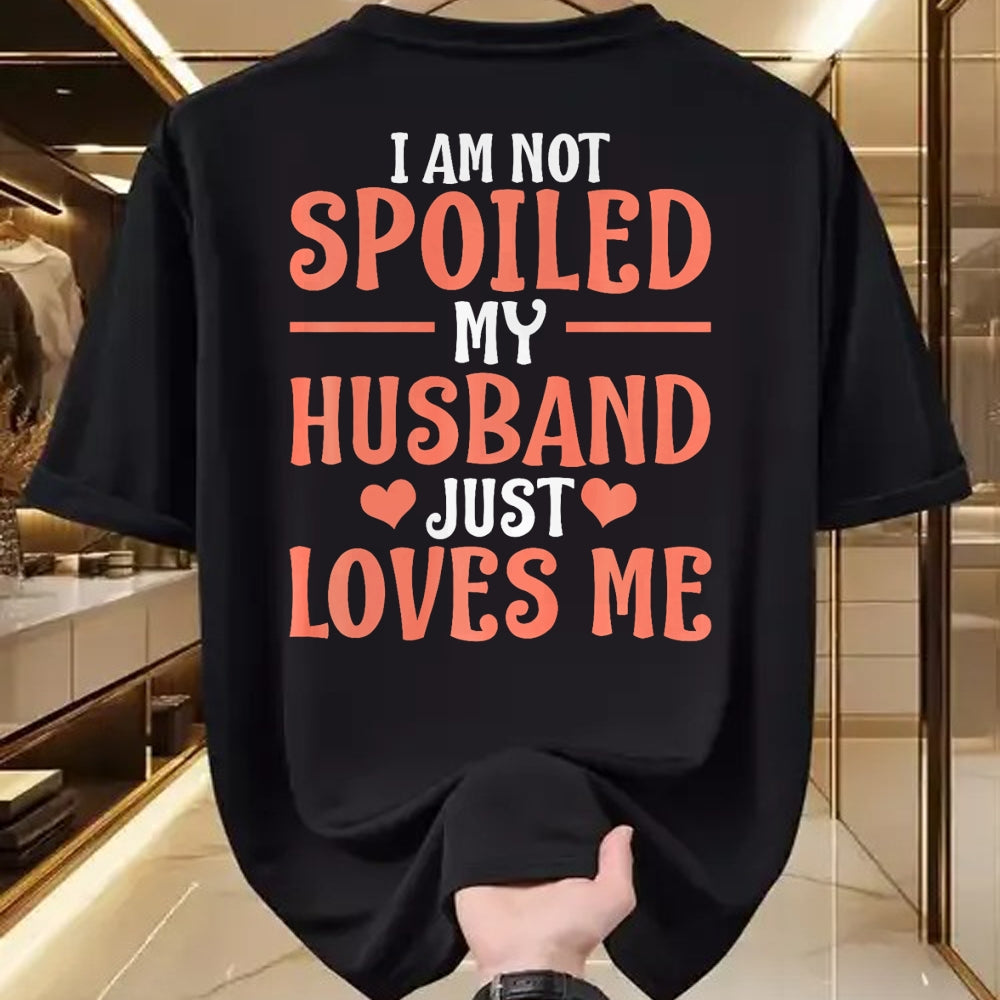 Best Wife Shirt, Wife and Husband Unisex T-Shirt/Hoodie/Sweatshirt HLT00 - Gift for wife T shirt, spoiled wife   Spoiled Wife Art For Women Girl Matching Couple Spoiled Wife P