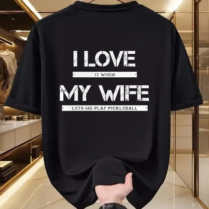 Funny Pickleball Shirt, Pickleball Lover Unisex T-Shirt/Hoodie/Sweatshirt HLT00 - I Love It When My Wife Lets Me Play Pickleball T-Shirt