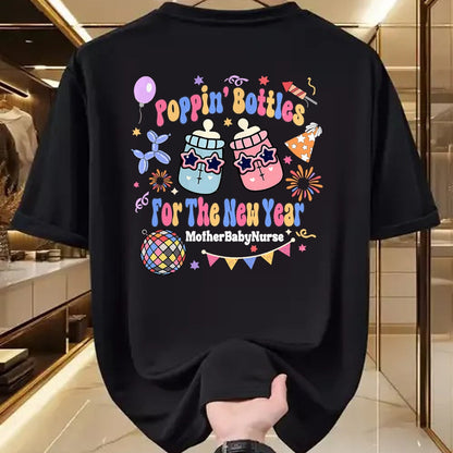 Funny Nurse Shirt, Nurse Unisex T-Shirt/Hoodie/Sweatshirt HLT00 - Mother Baby Nurse New Years Eve Neonatal ICU Nurse Poppin Bo T-Shirt