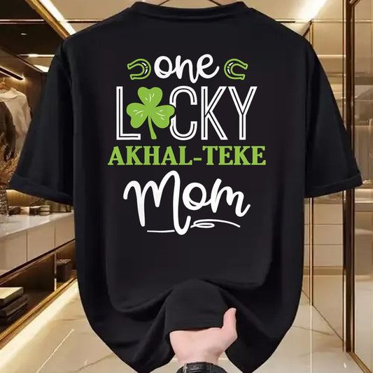Gift for Mom Shirt, Funny Mom Unisex T-Shirt/Hoodie/Sweatshirt HLT00 - One Lucky Akhal-Teke Horse Mom Irish Horseback Riding T-Shirt