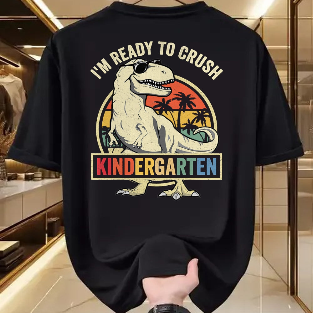Best Student Shirt, Funny Back To School UnisexT-Shirt/Hoodie/Sweatshirt HLT00 - I_m Ready to Crush Kindergarten Back to School Dinosaur Boys T-Shirt