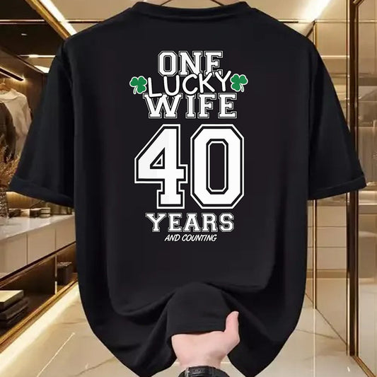 Best Wife Shirt, Wife and Husband Unisex T-Shirt/Hoodie/Sweatshirt HLT00 - Gift for wife T shirt, lucky wife   40 Years Lucky Wife Funny St Patrick's Day Anniversary Her T-Shi