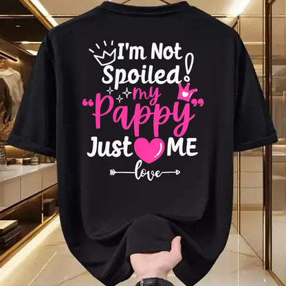 Best Wife Shirt, Wife and Husband Unisex T-Shirt/Hoodie/Sweatshirt HLT00 - I'm Not Spoiled My Pappy Just Loves Me a Team Kids Matching T-Shirt