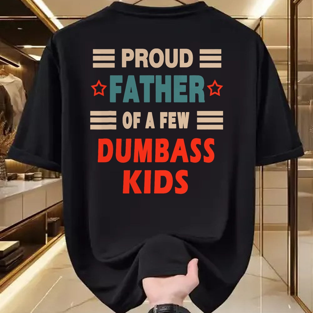 Gift for Dad Shirt, Funny Dad Unisex T-Shirt/Hoodie/Sweatshirt HLT00 – Funny Father_s Day Proud Father Of A Few Dumbass Kids Joke T-Shirt