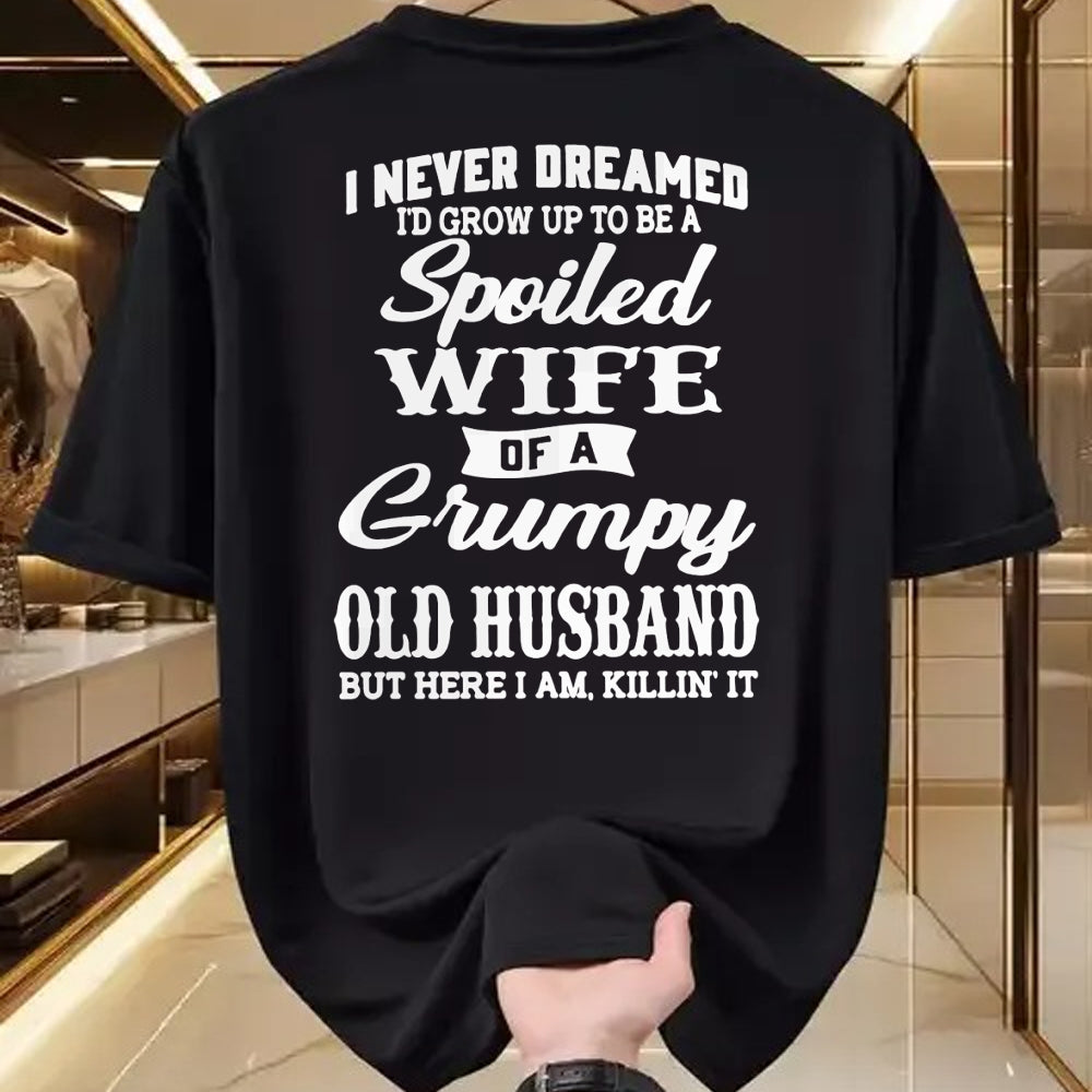 Best Wife Shirt, Wife and Husband Unisex T-Shirt/Hoodie/Sweatshirt HLT00 - Gift for wife T shirt, spoiled wife   I Never Dreamed I'd Grow Up To Be A Spoiled Wife Long Sleeve T (1)