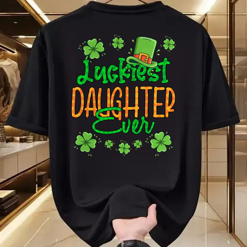 Patrick Day Shirts for Family, Funny Patrick Day shirts, st patrick's day Unisex T-Shirt/Hoodie/Sweatshirt HLT00 - Girl St Patrick Day Luckiest Daughter Ever St Patricks Day T-Shirt