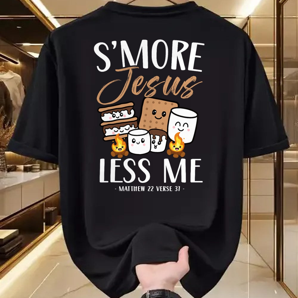 Funny Camping Shirt, Gift For Camping Lover Unisex T-Shirt/Hoodie/Sweatshirt HLT00 - Smore Of Jesus Less Me Christian Camper Church Camping Gifts T-Shirt