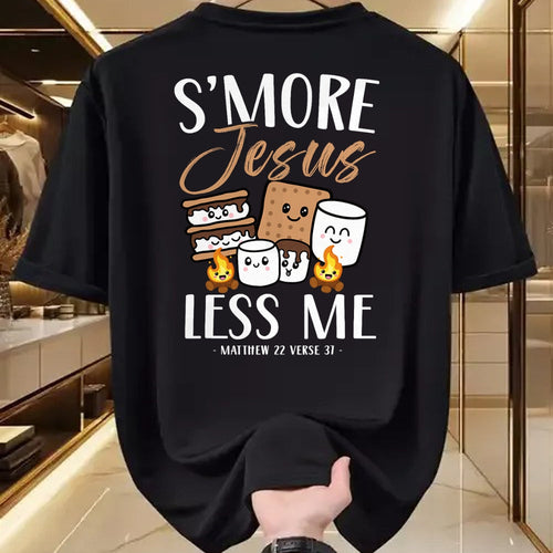 Funny Camping Shirt, Gift For Camping Lover Unisex T-Shirt/Hoodie/Sweatshirt HLT00 - Smore Of Jesus Less Me Christian Camper Church Camping Gifts T-Shirt